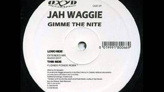 Jah Waggie - Gimme The Nite (Extended Mix)