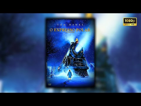 O Expresso Polar (2004) Filme completo em português | Explicação, análise e fatos
