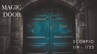 SCORPIO: Magic Door 1/9 -1/23