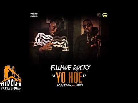 Fillmoe Rocky ft. AkaFrank, JDub - Yo Hoe [Thizzler.com]