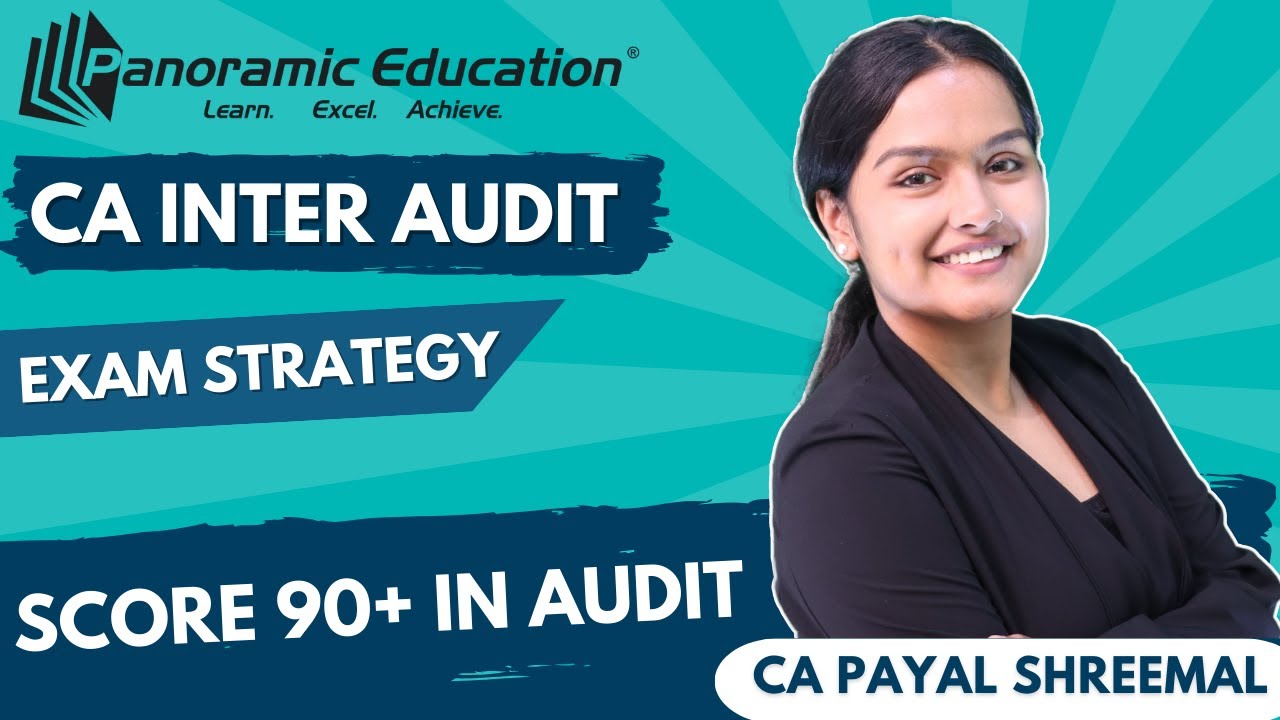 CA Inter Audit Exam Strategy | Conquer with Ease! | CA Payal Shreemal