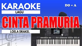 Download lagu Karaoke - Cinta Pramuria // Loela Drakel mp3