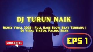 Download lagu DJ TURUN NAIK - Cover AI Remix 2025 | DJ Viral TikTok Terbaru | DJ Remix Paling Enak Buat Joget mp3 Download lagu DJ TURUN NAIK - Cover AI Remix 2025 | DJ Viral TikTok Terbaru | DJ Remix Paling Enak Buat Joget mp3