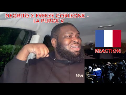 NEGRITO X FREEZE CORLEONE -  LA PURGE V (UK REACTION) // REACTING TO FRENCH DRILL
