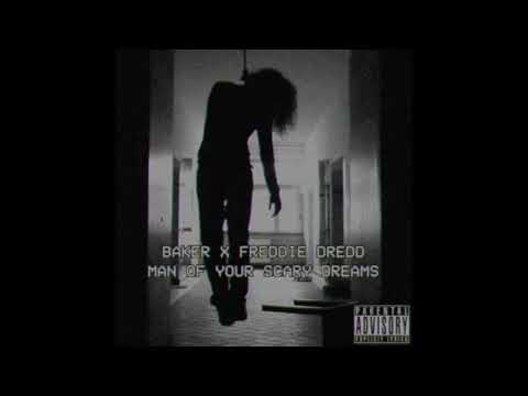 Baker Ya Maker x Freddie Dredd - Man Of Your Scary Dreams (Prod. Ryan C)