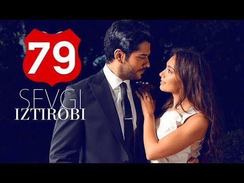 Sevgi Iztirobi / Севги Изтироби 79-Qism (Turk seriali uzbek tilida)