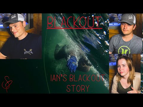 BLACKOUT - Ian’s Blackout Story
