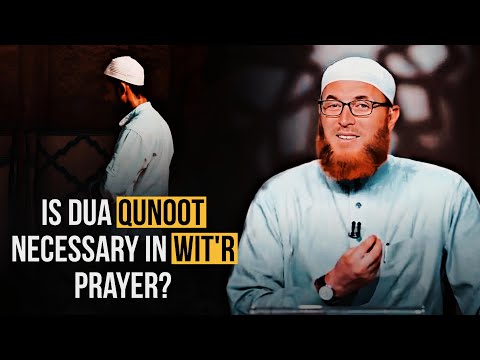 Is it necessary to Recite Dua Qunoot in Witr Prayer? || Sheikh Mohammad Salah