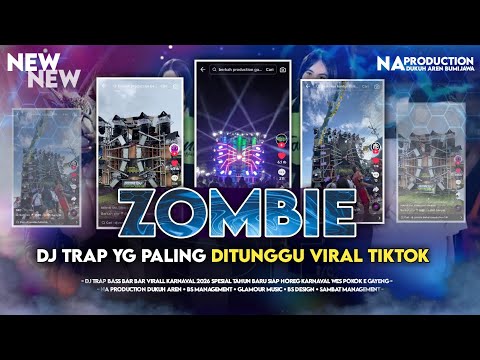DJ TRAP ZOMBIE YANG PALING DITUNGGU TUNGGU DI TIKTOK‼️ || DJ SPESIAL AKHIR TAHUN BY NA PRODUCTION