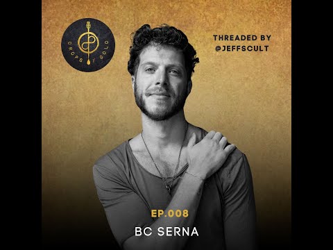 #008 BC Serna: The Distinction Between Passion & Purpose and the Recipe for How to Ignite Both