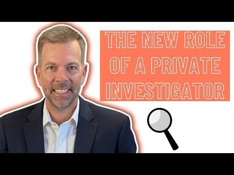 What is the new Role of a Private Investigator?