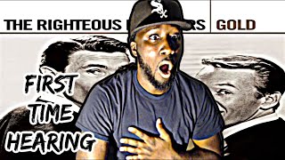 HOLY CRAP! Righteous Brothers - I Just Wanna Make Love To You | REACTION