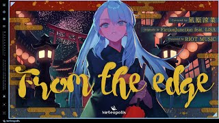 from the edge - FictionJunction feat. LiSA // covered by 凪原涼菜
