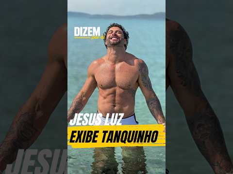 JESUS LUZ EXIBE TANQUINHO EM PARAÍSO NA BAHIA  #dizemporai #famosos