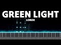 Green Light - Lorde (Piano Cover)