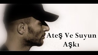 Ateş ve suyun aşkı canlı performans.. can yücel