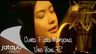 Download lagu Cinta Fata Morgana - Yani R Jatayu mp3 Download lagu Cinta Fata Morgana - Yani R Jatayu mp3