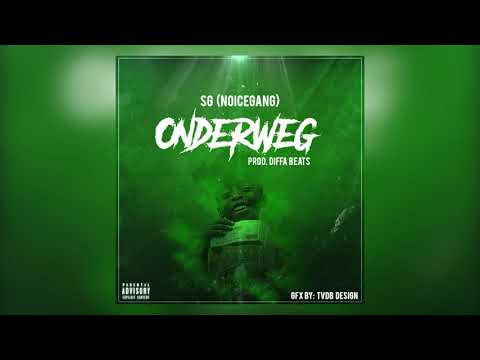 SG (Noicegang) - Onderweg (Prod. Diffa Beats)