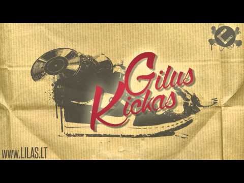 Lilas ir Innomine - Gilus Kickas (feat. Karpiz, DJ Swix)
