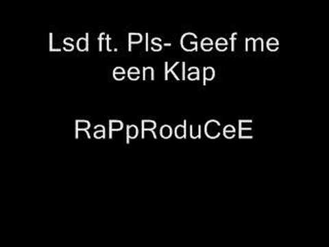 Lsd ft. Pls- Geef me een Klap