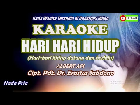 Karaoke HD HARI HARI HIDUP_ALBERT AFI] cipt. Pdt. Dr. Erastus Sabdono