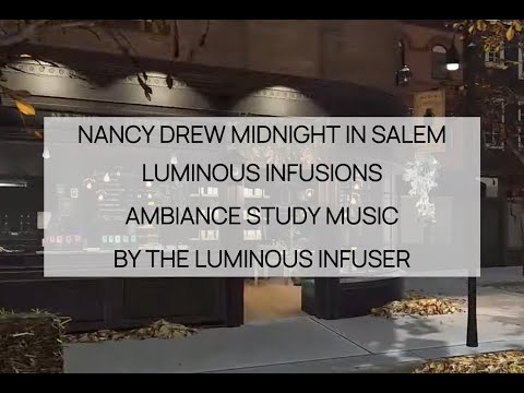 Nancy Drew Games Midnight in Salem Luminous Infusions Ambiance Study Music