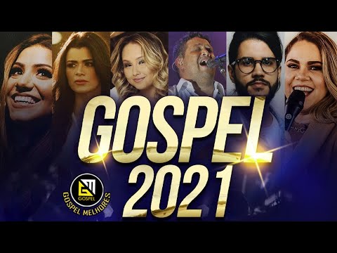 Louvores e Adoração 2020/2021 As Melhores Músicas Gospel Mais Tocadas 2021- top hinos 2021