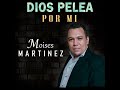 Moises Martinez Contigo Tengo Todo