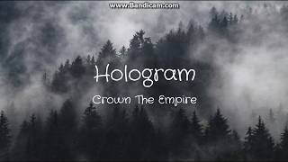 Crown The Empire - Hologram (lyrics)