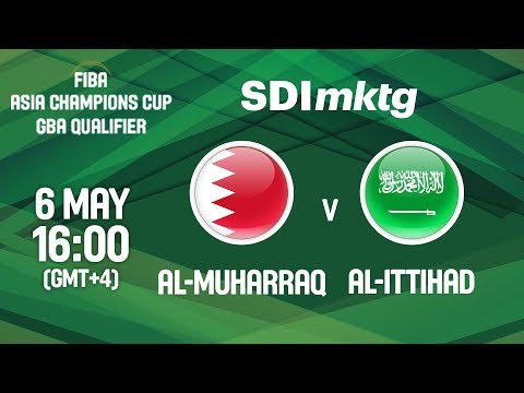 Al-Muharraq (BRN) v Al-Ittihad (KSA) - Full Game - FIBA Asia Champions Cup 2018 GBA Qualifier