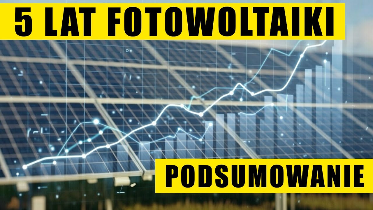 Fotowoltaika czy to się opłaca - cała prawda! Dane z 5 lat eksploatacji instalacji fotowoltaicznej.