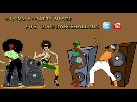 Dj Simma | Party Mi SeH | 90's 2000 Dancehall Mix | Red Rat | Lady Saw | Buccaneer | Beenie Man |