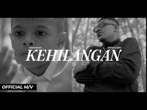 Gihon Marel Ft Toton Caribo - KEHILANGAN (OFFICIAL MUSIC VIDEO )