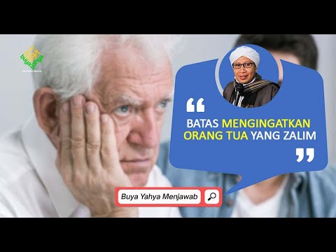 Batas Mengingatkan Orang Tua yang Zalim - Buya Yahya Menjawab