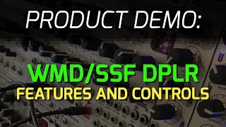 Video thumbnail for WMD / SSF DPLR Delay (Doppler) - Features and Controls by WMDevices