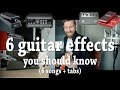 6 Guitar Effects You Should Know