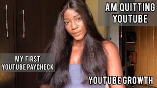 My First YouTube Paycheck as a Small YouTuber Based in Nigeria + Am Quitting YouTube