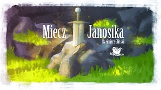 MIECZ JANOSIKA – Bajkowisko.pl – słuchowisko – bajka dla dzieci (audiobook)