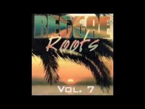 Reggae Roots  Volume 07 Completo