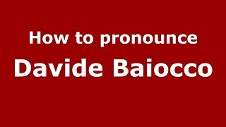 How to pronounce Davide Baiocco