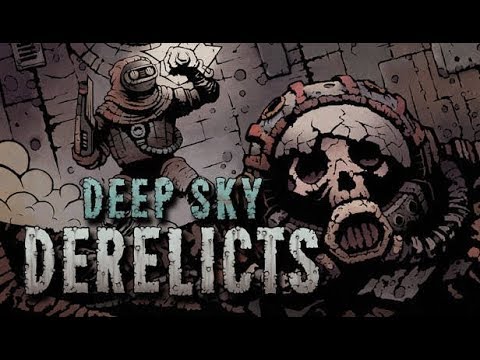 Darkest Dungeony Derelicts - Deep Sky Derelicts Gameplay Impressions