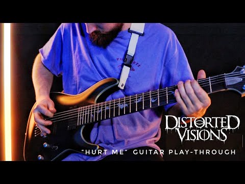 DISTORTED VISIONS - HURT ME (Guitar play-through)