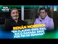 “EN CLAUDIO ERES ESO, SOLO GANABA $800 POR FIN DE SEMANA” | RENÁN MORENO en Esta Noche