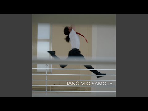 Tančím o samotě