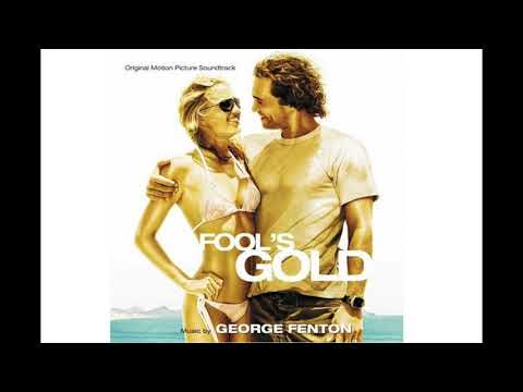 Fool's Gold Soundtrack - A Nice ... Soft ... Landing - Music By George Fenton