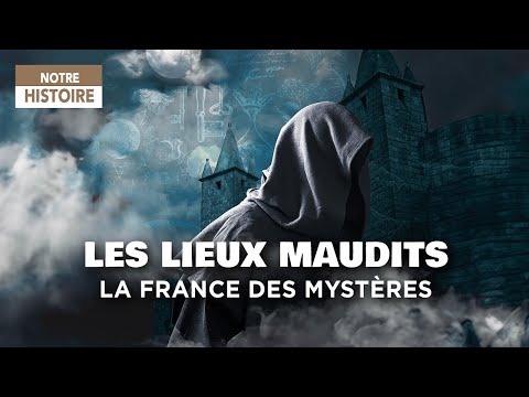 , title : 'Les lieux maudits - La France des mystères - Documentaire complet - HD - MG'
