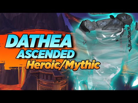 Dathea Ascended Guide (Heroic/Mythic) - Vault of the Incarnates