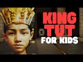 King Tut for Kids | Learn all about the 