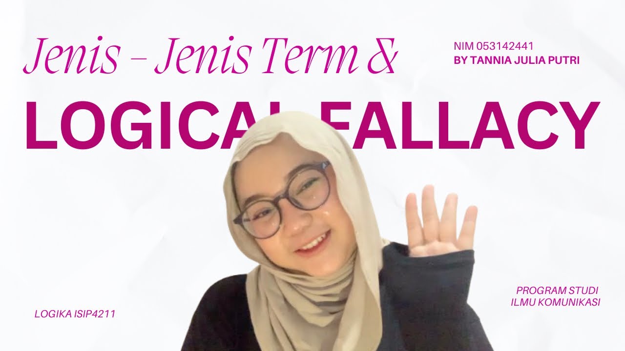 TUGAS 1 LOGIKA - TERM & LOGICAL FALLACY