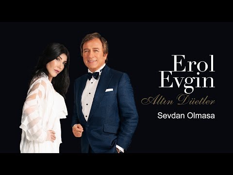 Erol Evgin & Hande Yener - Sevdan Olmasa (Official Audio)